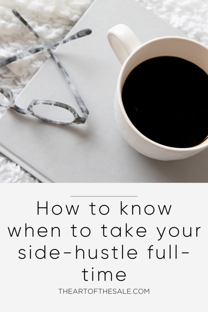 how to know when to take your side-hustle full-time